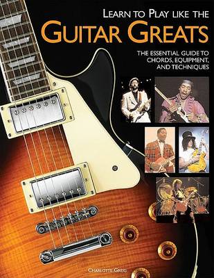 Book cover for Learn to Play Like the Guitar Greats