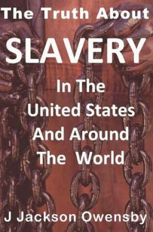 Cover of Slavery in the United States and Around the World