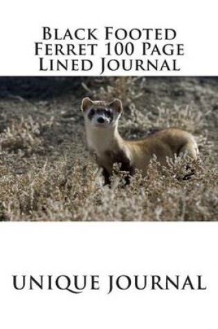 Cover of Black Footed Ferret 100 Page Lined Journal