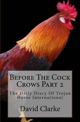 Book cover for Before The Cock Crows Part 2