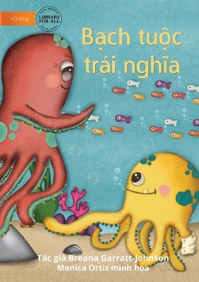 Book cover for Opposite Octopus - B&#7841;ch tu&#7897;c trái ngh&#297;a