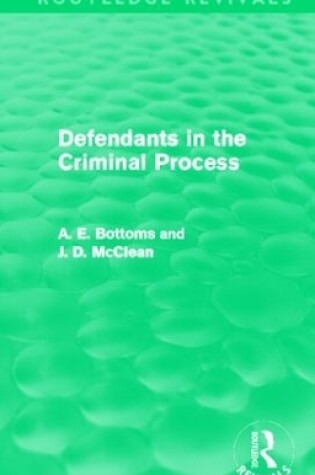 Cover of Defendants in the Criminal Process (Routledge Revivals)