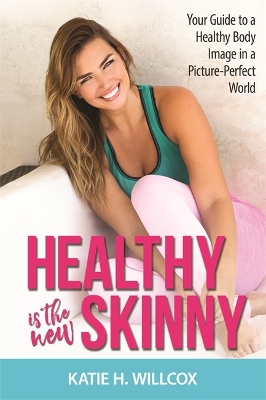 Book cover for Healthy Is the New Skinny