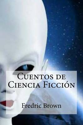 Book cover for Cuentos de Ciencia Ficcion