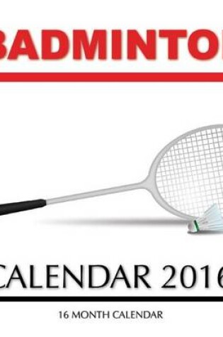 Cover of Badminton Calendar 2016