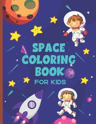 Book cover for Space Coloring Book For Kids