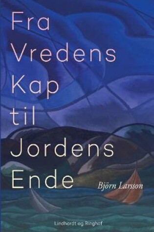 Cover of Fra Vredens Kap til Jordens Ende