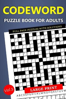 Book cover for Large Print Codeword Puzzle Book for Adults - Full Page Puzzles with Solutions
