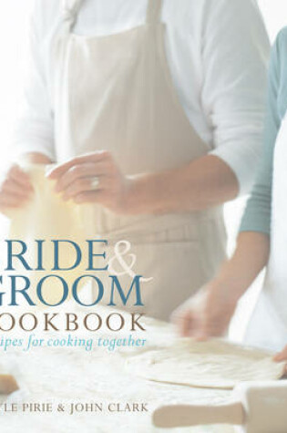 Cover of Bride and Groom Cookbook