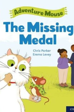 Cover of Oxford Reading Tree Word Sparks: Level 6: The Missing Medal