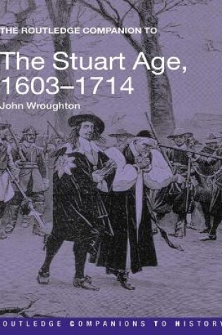 Cover of The Routledge Companion to the Stuart Age, 1603-1714
