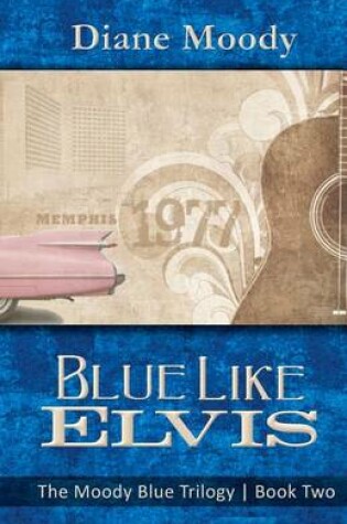 Cover of Blue Like Elvis