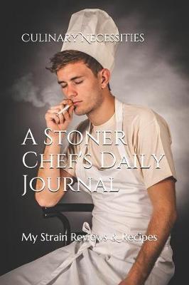 Book cover for A Stoner Chef's Daily Journal