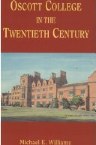 Cover of Oscott College in the Twentieth Century