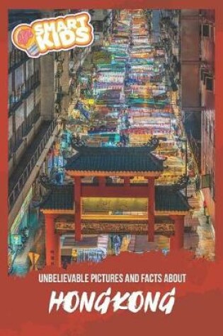 Cover of Unbelievable Pictures and Facts About Hongkong