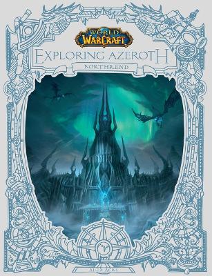 Book cover for World of Warcraft: Exploring Azeroth: Northrend (Exploring Azeroth, 3)
