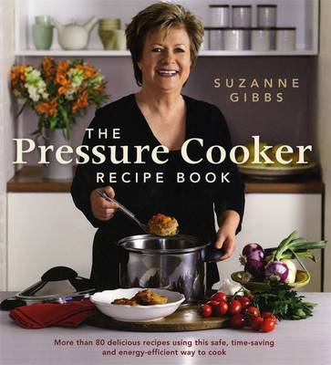 Book cover for Pressure Cooker Recipe Book, TheUsing This Safe, Time-Saving And Energy-Efficient Way To Coo