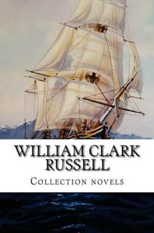 Cover of William Clark Russell, Collection novels