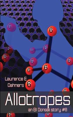 Cover of Allotropes (an Ell Donsaii story #8)