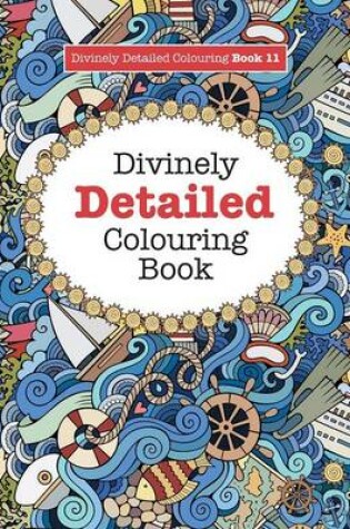 Cover of Divinely Detailed Colouring Book 11