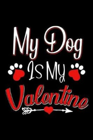 Cover of My Dog Is My Valentine