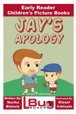 Book cover for Jay's Apology - Early Reader - Children's Picture Books