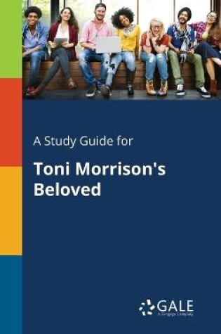Cover of A Study Guide for Toni Morrison's Beloved
