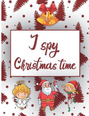 Book cover for I Spy Christmas Time