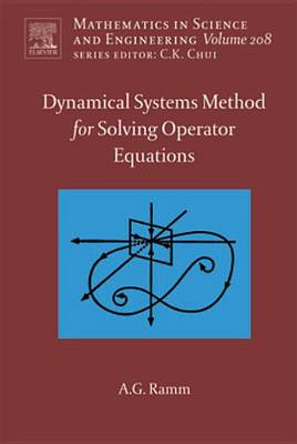 Cover of Dynamical Systems Method for Solving Nonlinear Operator Equations