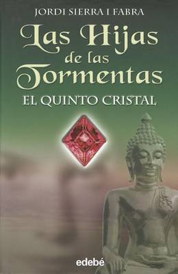 Book cover for Las Hijas de Las Tormentas- El Quinto Cristal