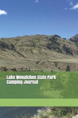 Book cover for Lake Wenatchee State Park Camping Journal