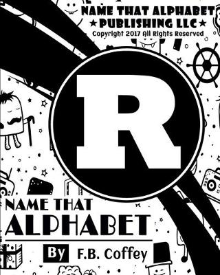 Book cover for Name That Alphabet "R"