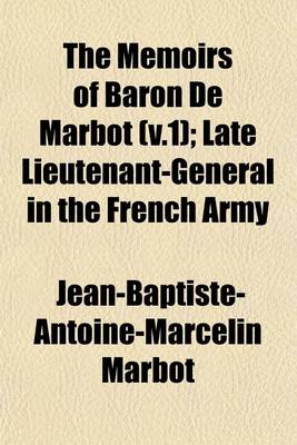 Book cover for The Memoirs of Baron de Marbot (V.1); Late Lieutenant-General in the French Army