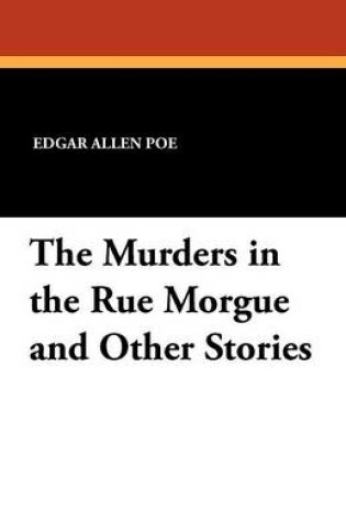 Cover of The Murders in the Rue Morgue and Other Stories