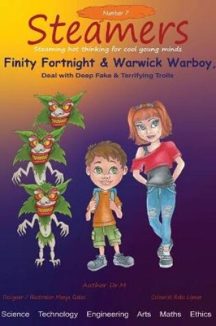Cover of Finity Fortnight & Warwick Warboy deal with deep fake and Terrifying Trolls