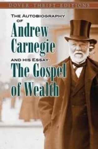 Cover of The Autobiography of Andrew Carnegie and His Essay