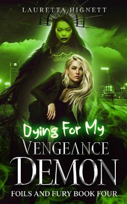 Book cover for Dying For My Vengeance Demon