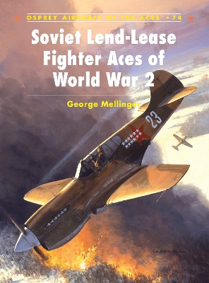 Cover of Soviet Lend-Lease Fighter Aces of World War 2