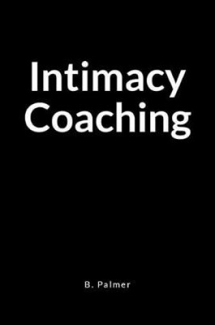 Cover of Intimacy Coaching