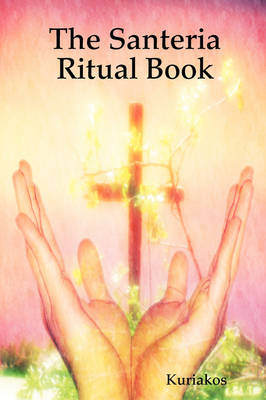 Cover of The Santeria Ritual Book