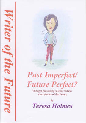 Book cover for Past Imperfect/ Future Perfect