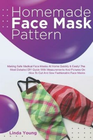 Cover of Homemade Face Mask Pattern