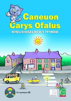 Book cover for Caneuon Carys Ofalus - Hybu Diogelwch y Ffyrdd