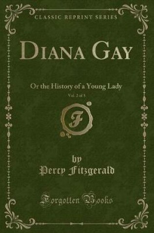 Cover of Diana Gay, Vol. 2 of 3