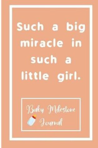 Cover of Such a big miracle in such a little girl.