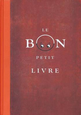 Book cover for Le Bon Petit Livre