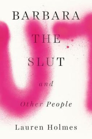 Cover of Barbara the Slut and Other People