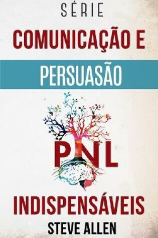 Cover of Serie Comunicacao e Persuasao indispensaveis