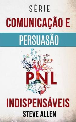 Cover of Serie Comunicacao e Persuasao indispensaveis