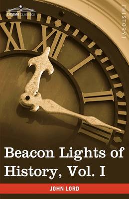 Book cover for Beacon Lights of History, Vol. I